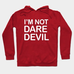 I'm not Daredevil Hoodie